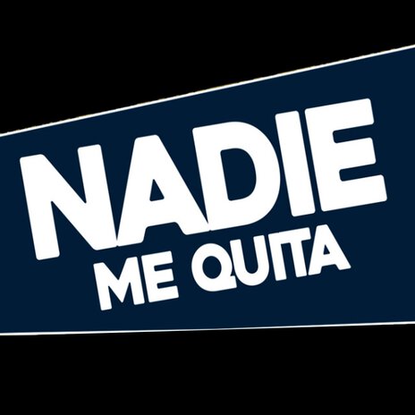 Nadie me quita | Boomplay Music