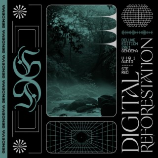 Digital Reforestation (Deluxe Edition)