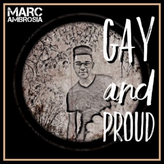 Gay and Proud lyrics | Boomplay Music