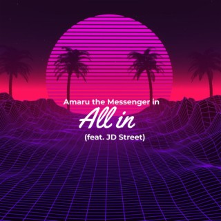 All in (feat. JD Street)
