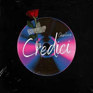 Credici lyrics | Boomplay Music