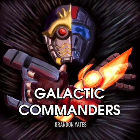 Galactic Commanders (Vocal Version) | Boomplay Music