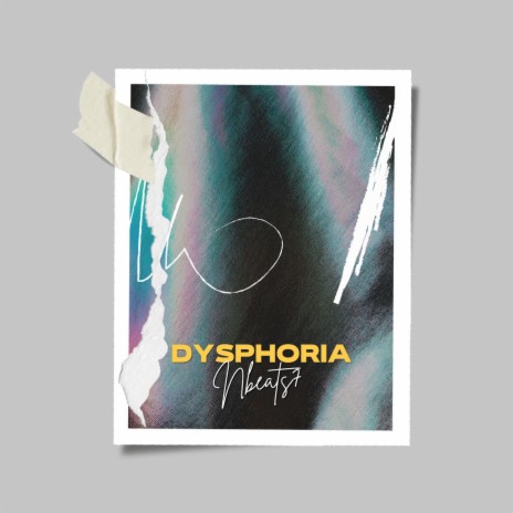 Dysphoria | Boomplay Music