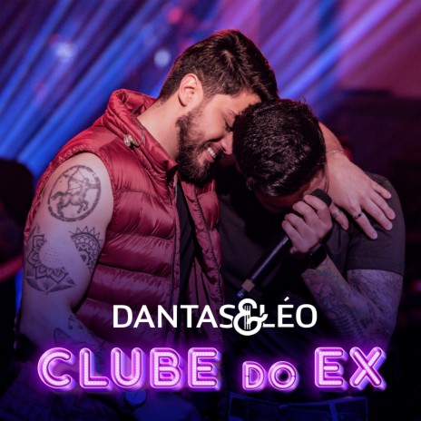 Clube do Ex (Ao Vivo) | Boomplay Music