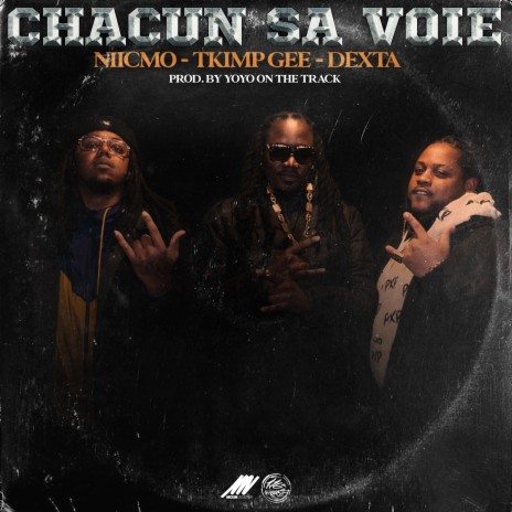 Chacun sa voie ft. TKimp Gee & Dexta | Boomplay Music