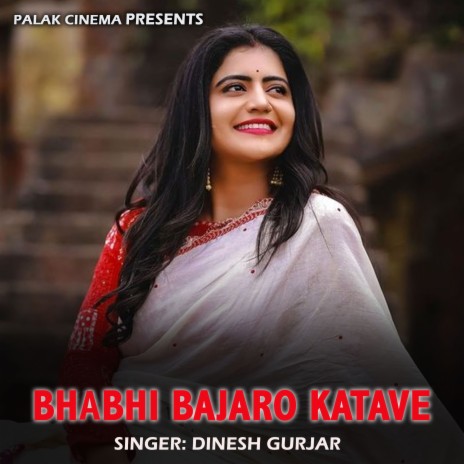 Bhabhi Bajaro Katave | Boomplay Music