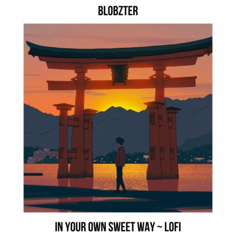 in your own sweet way | Boomplay Music