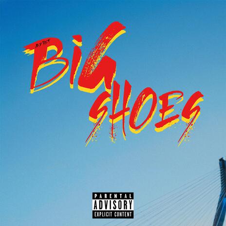 Big Shoes | Boomplay Music