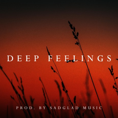 Deep Feelings | Boomplay Music