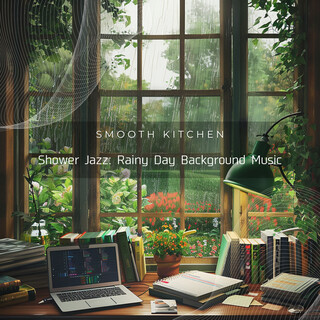 Shower Jazz: Rainy Day Background Music
