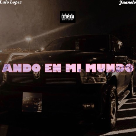 Ando En Mi Mundo ft. Juanelo | Boomplay Music