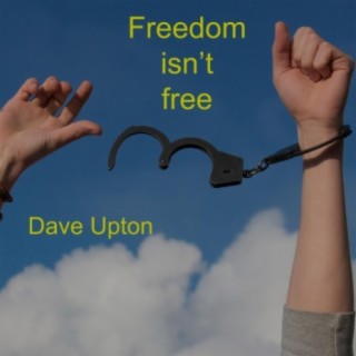 Freedom isn't free