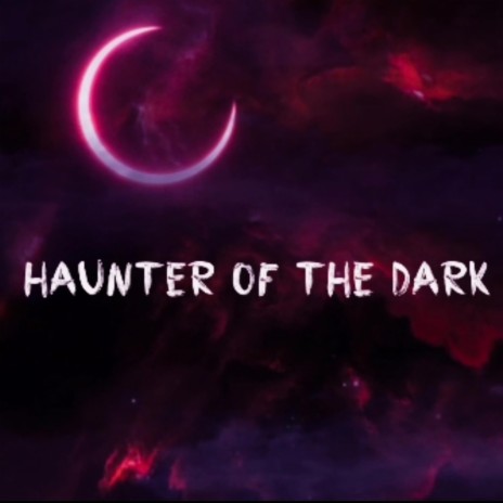 Haunter of the Dark