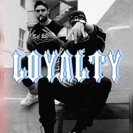 LOYALTY ft. Little Rive | Boomplay Music