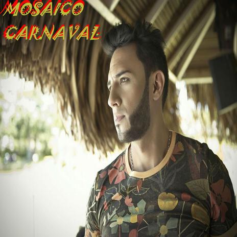 Mosaico Carnaval | Boomplay Music