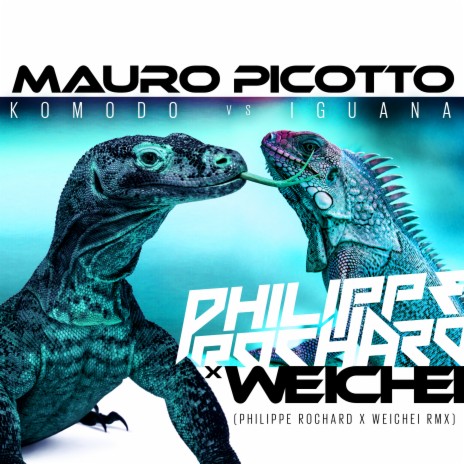 Komodo vs lguana (Philippe Rochard X Weichei Festival Mix) ft. Philippe Rochard & Weichei | Boomplay Music