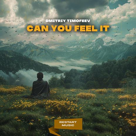 Can You Feel It | Boomplay Music