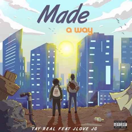 Made a Way ft. J Love & JG | Boomplay Music