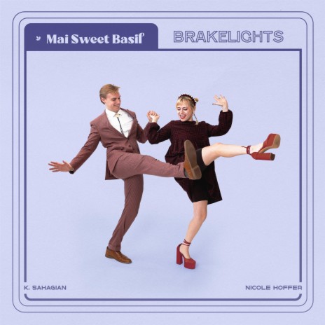 Mai Sweet Basil Brakelights ft. K. Sahagian Nicole Hoffer MP3