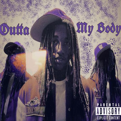 Outta My Body | Boomplay Music