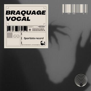 Braquage vocal