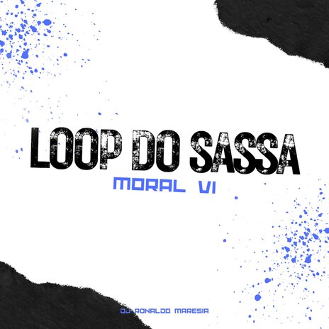 LOOP DO SASSA MORAL V1 | Boomplay Music