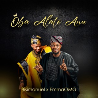 Oba Alate Anu ft. EmmaOMG lyrics | Boomplay Music