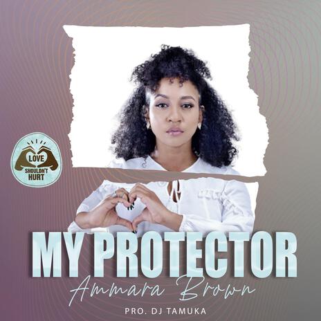 My Protector | Boomplay Music