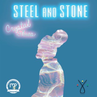 Steel and Stone