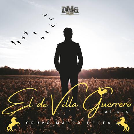 El De Villa Guerrero | Boomplay Music