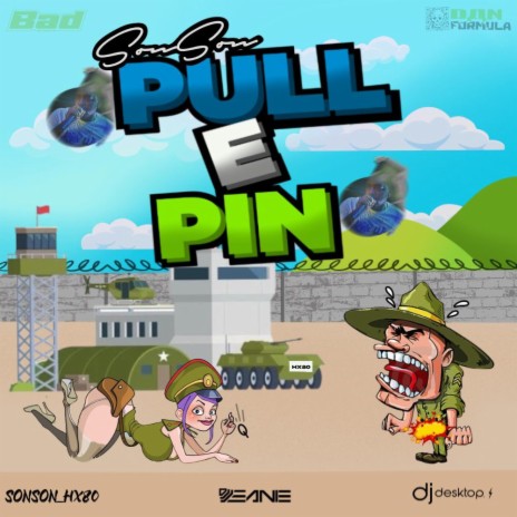 PULL E PIN ft. Son Son | Boomplay Music