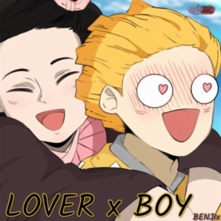 LOVER x BOY (Zenitzu x Nezuko)