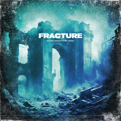 Fracture | Boomplay Music