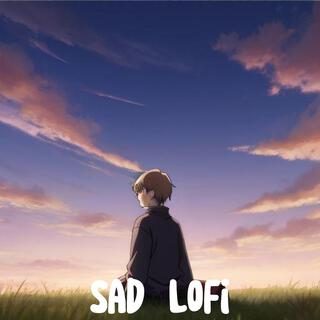 Sad Lofi