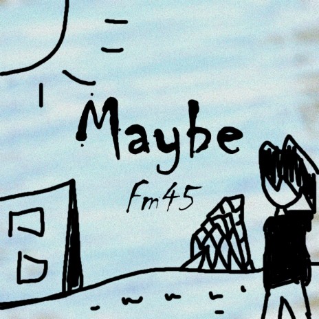 Maybe | Boomplay Music