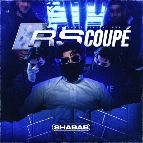 RS Coupé ft. Shabab | Boomplay Music