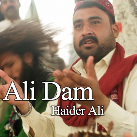 Ali Dam (feat. Haider Ali) | Boomplay Music