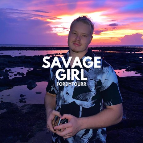 Savage Girl | Boomplay Music