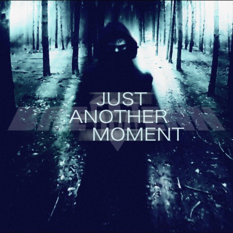 Just Another Moment | Boomplay Music