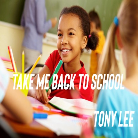 Take Me Back To School | Boomplay Music