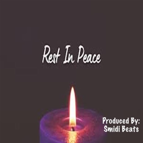 Rest In Peace | Boomplay Music