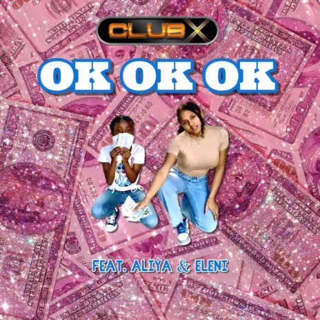 OK OK OK ft. Aliya & Eleni | Boomplay Music