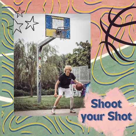 Shoot your Shot | Boomplay Music