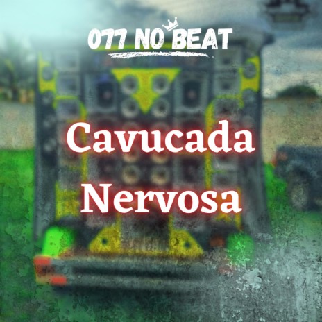 Cavucada Nervosa ft. Mc Dobella | Boomplay Music
