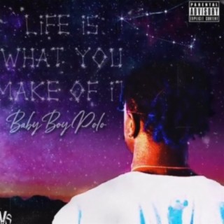 Life Is What You Make Of It lyrics | Boomplay Music