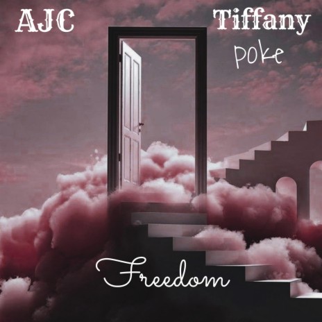 Freedom ft. Tiffany Poke | Boomplay Music