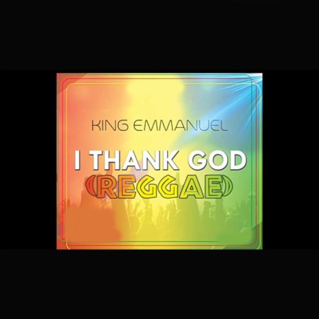 I Thank God (Reggae) | Boomplay Music