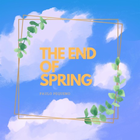 The end of spring