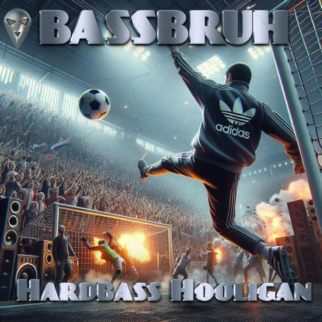 HARDBASS HOOLIGAN (Hardbass Attack Anthem 31 (Gieger Anthem)) | Boomplay Music