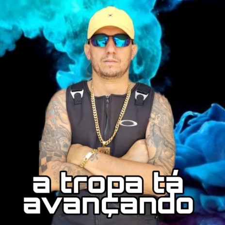 A Tropa Tá Avançando | Boomplay Music